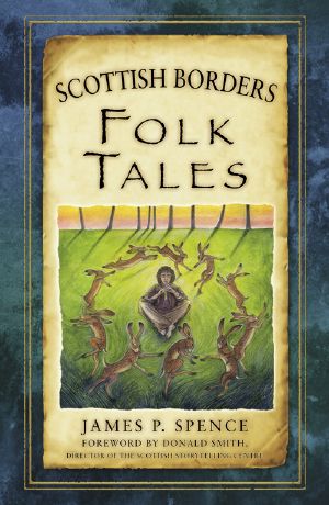 [Folk Tales from the British Isles 01] • Scottish Borders Folk Tales